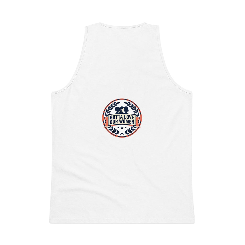 Men's Tank Top — "We Love Our Women Tick" Funny Statement Tee