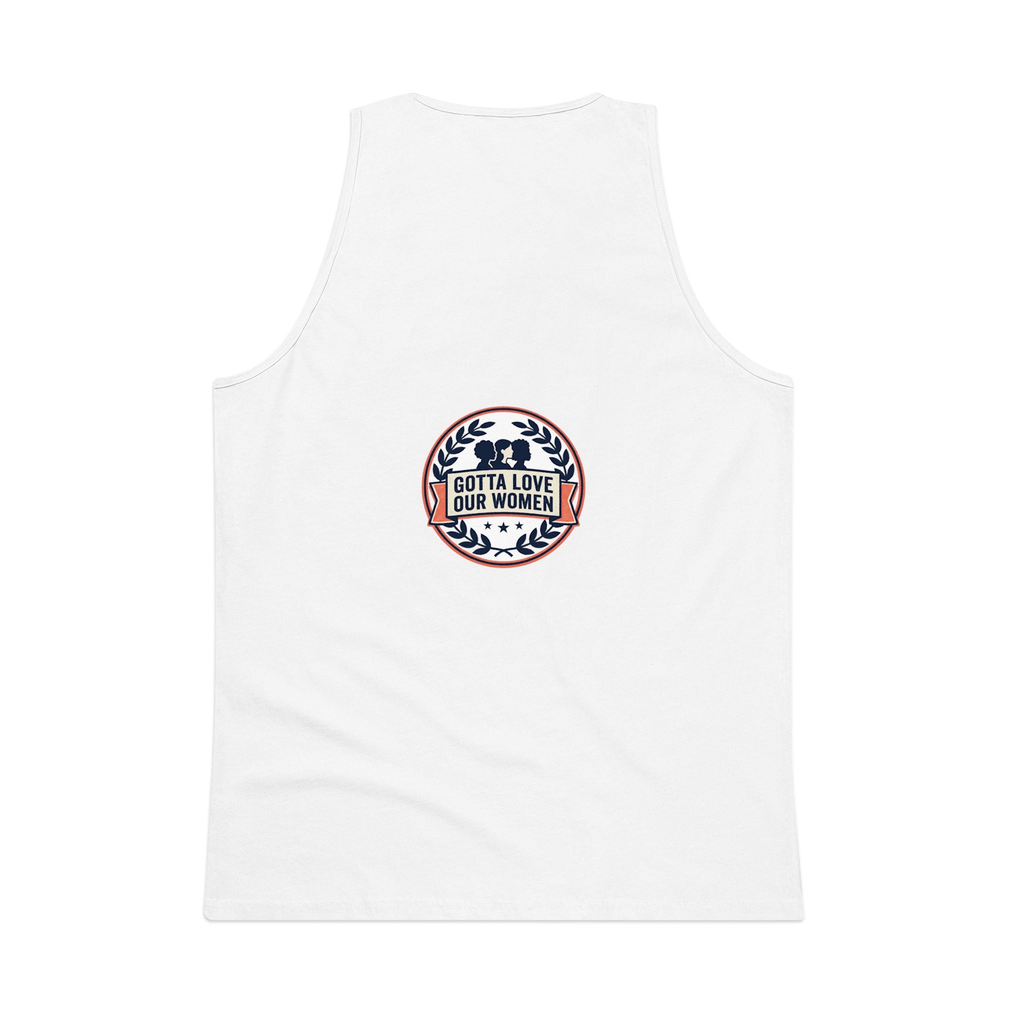 Men's Tank Top — "We Love Our Women Tick" Funny Statement Tee