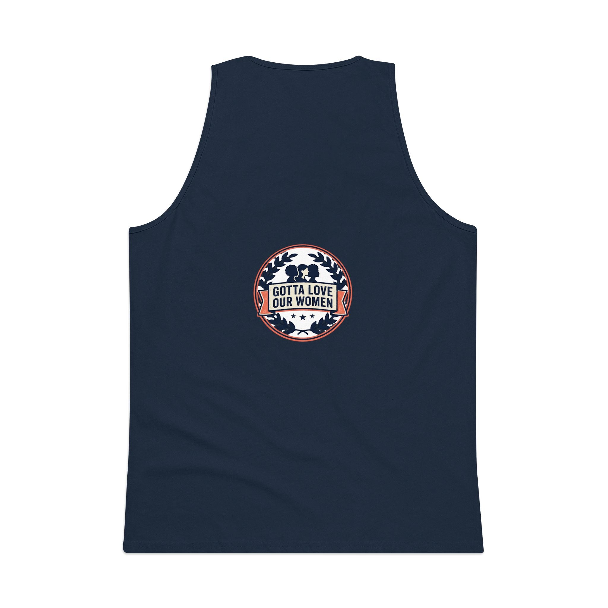 Men's Tank Top — "We Love Our Women Tick" Funny Statement Tee