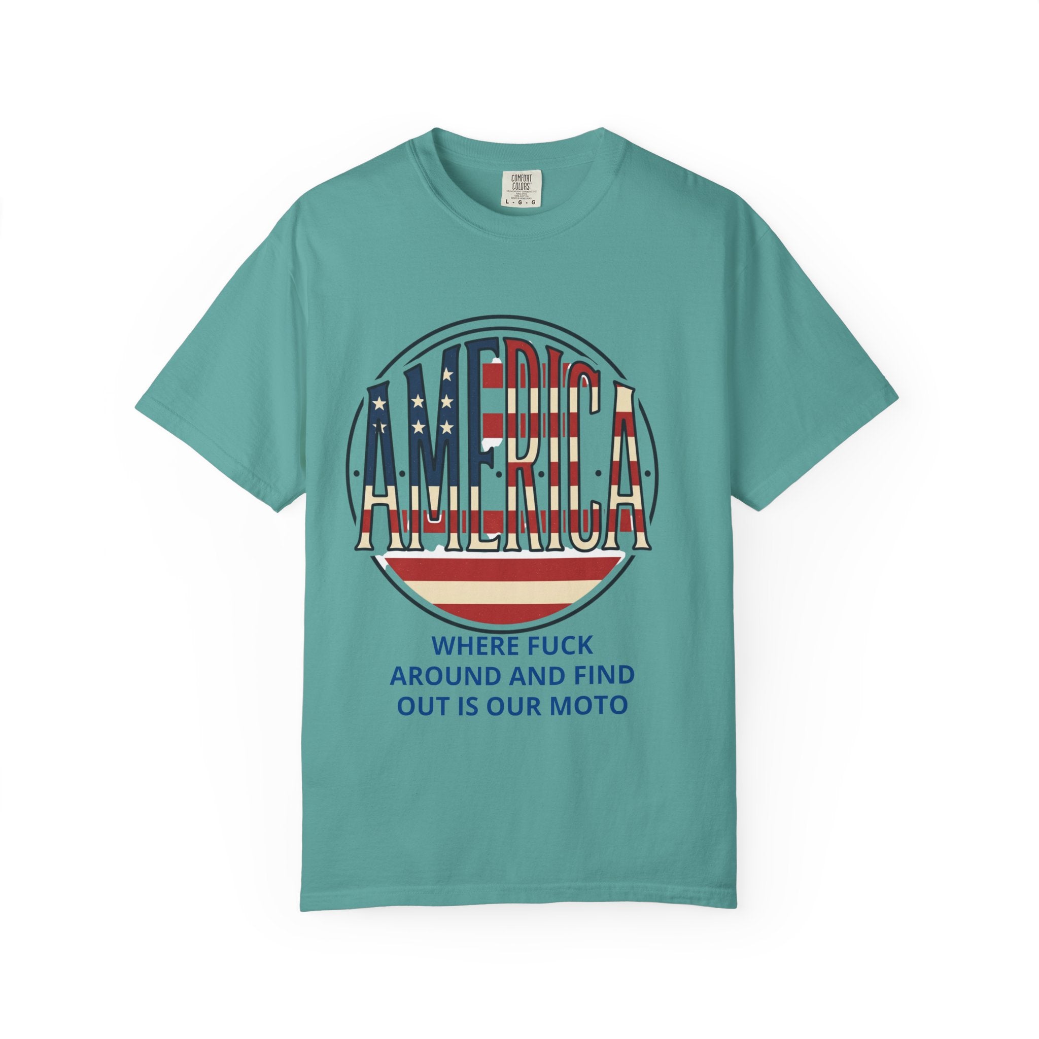 America Retro Flag Graphic T-Shirt — “Where F*** Around and Find Out Is Our Moto”