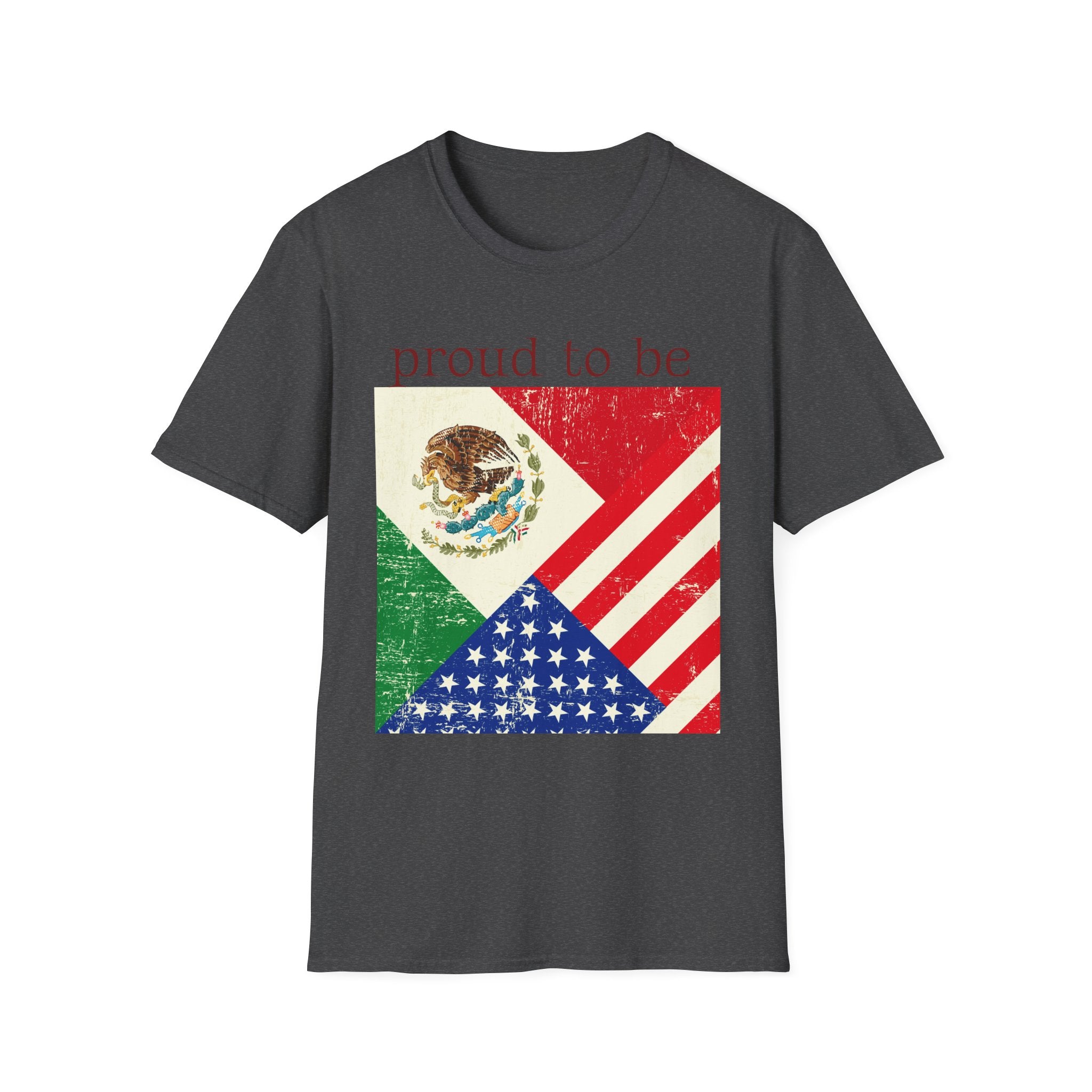 Proud to Be Mexico USA Flag T-Shirt