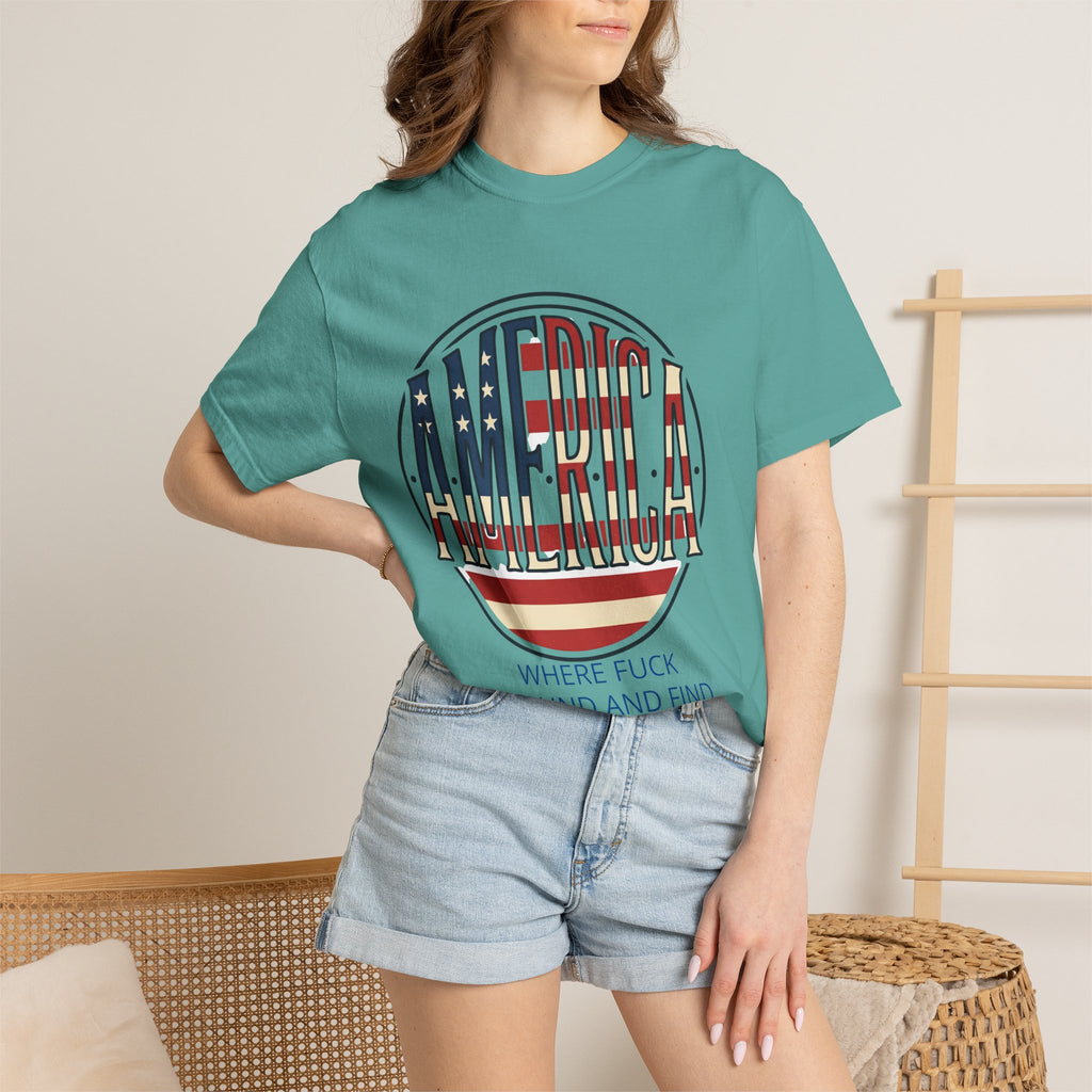 America Graphic T-Shirt — “Where F*** Around and Find Out Is Our Moto” Patriotic Tee