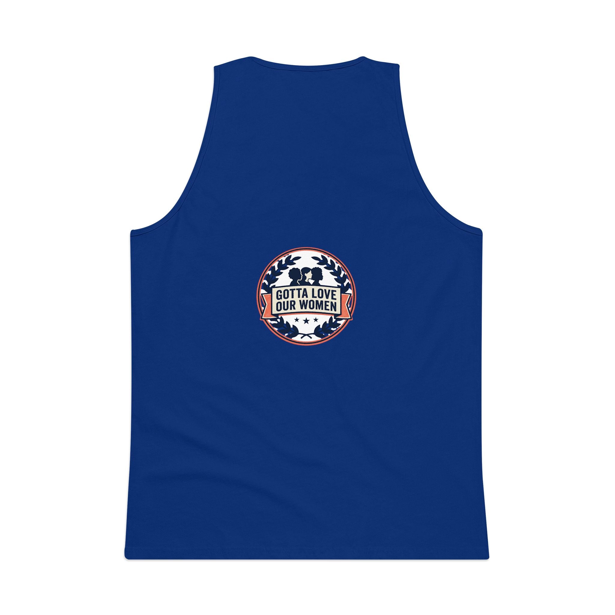 Men's Tank Top — "We Love Our Women Tick" Funny Statement Tee