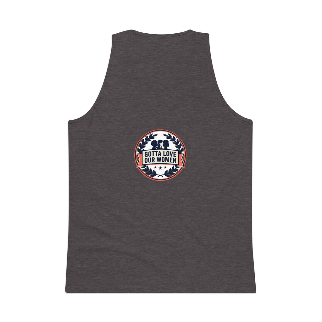 Men's Tank Top — "We Love Our Women Tick" Funny Statement Tee