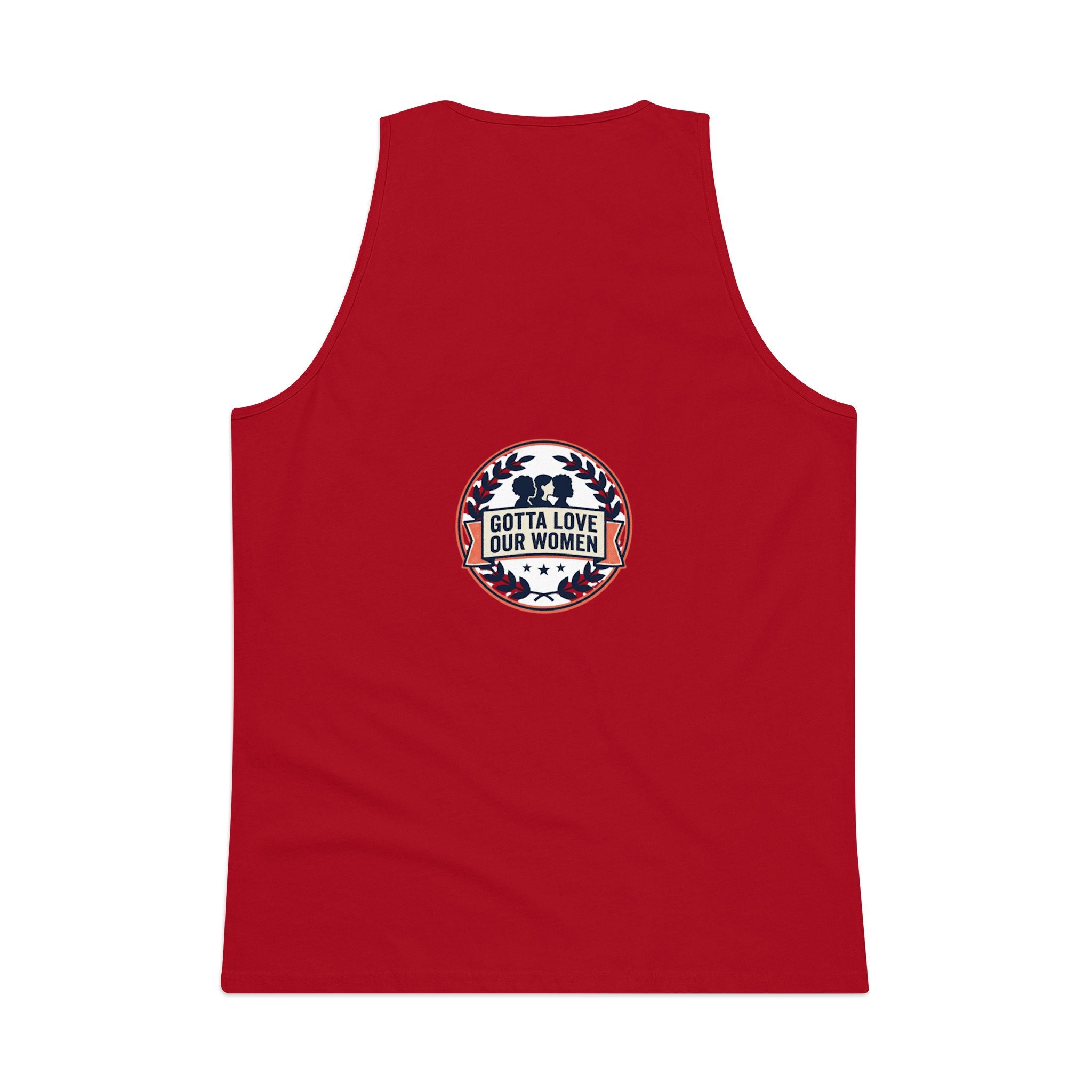 Men's Tank Top — "We Love Our Women Tick" Funny Statement Tee